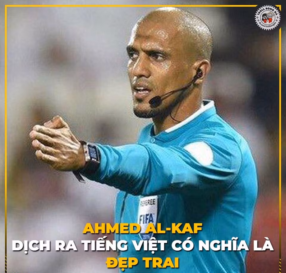 Ý nghĩa cái tên của trọng tài người Oman khi được dân mạng dịch ra tiếng Việt.