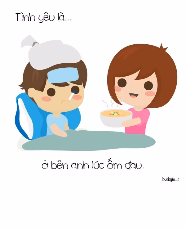 Tình yêu là những hành động chăm sóc ân cần khi đối phương lâm bệnh