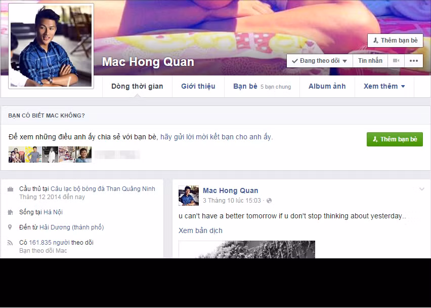 Với những scandal tình ái cũng như vẻ đẹp trai của mình, tiền đạo của ĐT Việt Nam là Mạc Hồng Quân sở hữu 161.835 người theo dõi Facebook cá nhân của mình.