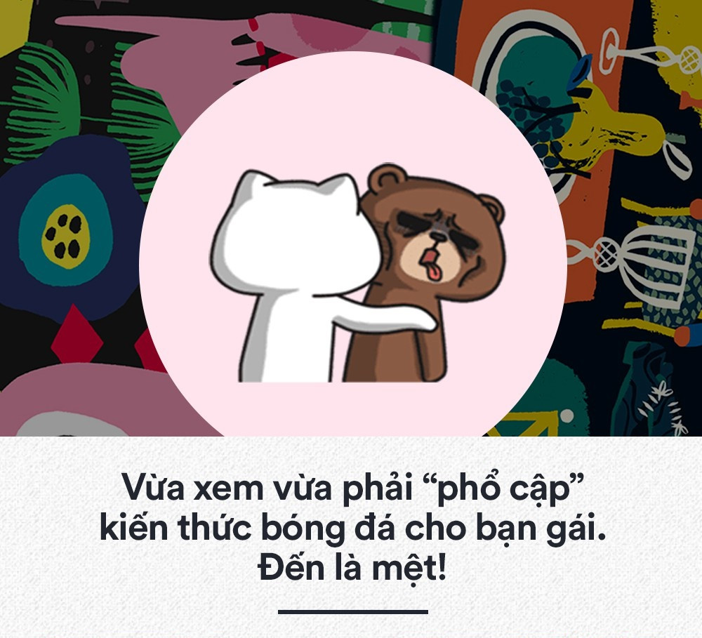 Ai bảo là con trai mùa World Cup là sướng khi mắt vừa xem nhưng miệng thì phải "phổ cập" kiến thức cho cô bạn gái tò mò.