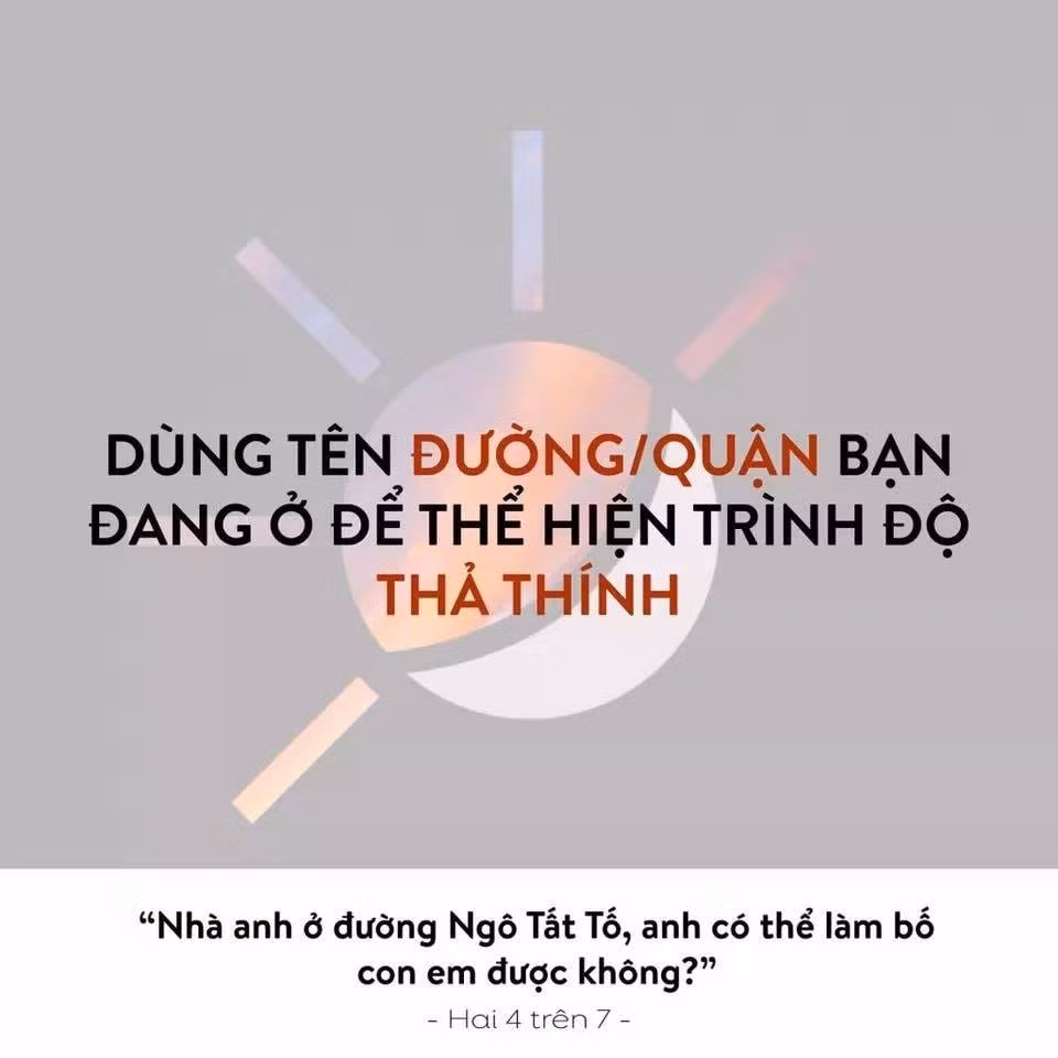 Có thể thấy mỗi lần CĐM bật chế độ thả thính là họ lại cho thấy sự bá đạo của mình. Mới đây, các dân mạng đã nghĩ ra cách dùng chính tên những đường, phố nơi mình ở để "cưa" đối phương.