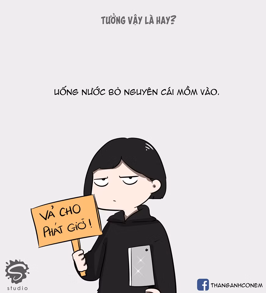 Uống nước bỏ nguyên cái mồm vào là bất lịch sự! Vả cho phát giờ!