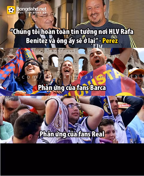 Cảm xúc trái chiều của fan Real Madrid và fan Barca khi chủ tịch Perez tuyên bố về tương lai của HLV Benitez tại CLB Hoàng gia Tây Ban Nha.