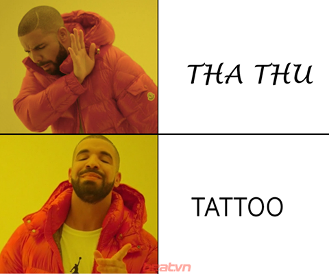 "Tha thu" hay Tattoo.