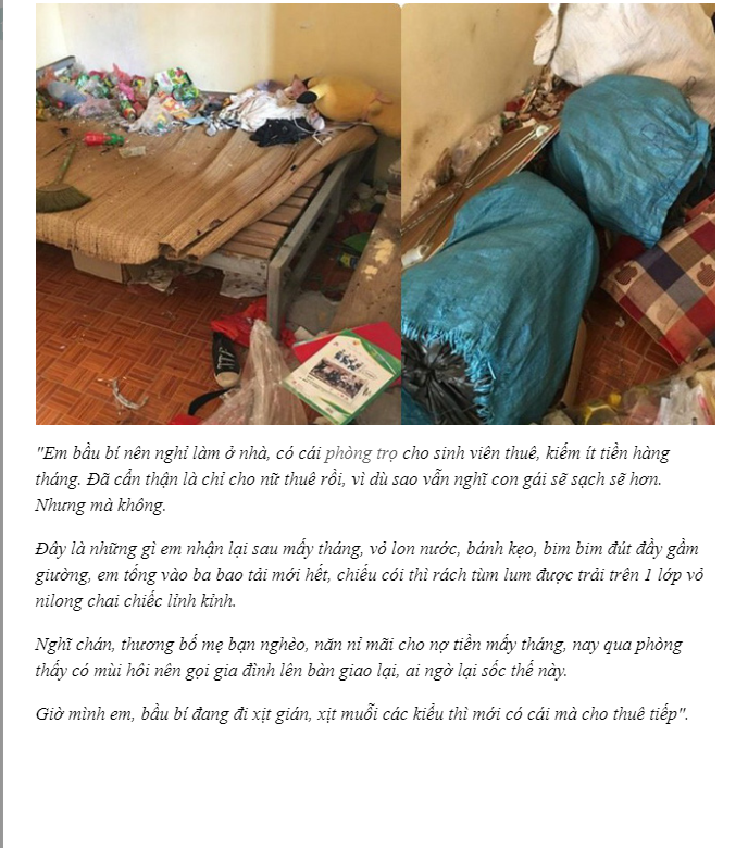 Mới đây, một nữ chủ nhà trọ đã lên mạng lên mạng than thở sau khi linh cảm có điều gì không lành, sang kiểm tra phòng cho thuê và khi đẩy cửa vào thì suýt ngất.