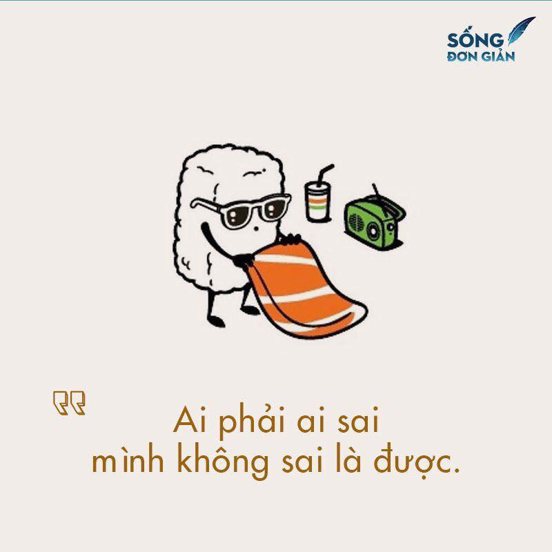 Dù đúng hay sai nhưng hãy biết nhận sai khi thấy điều đó là được.