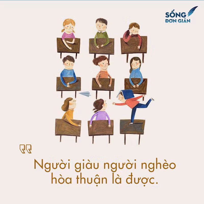 Giàu hay nghèo là trạng thái nhất thời nhưng hòa thuận sẽ là mãi mãi nếu bạn biết hạ mình xuống.