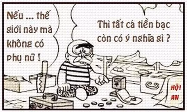 Nhưng với nhiều người đàn ông, tiền bạc với họ chẳng có nghĩa lý gì nếu không có phụ nữ.