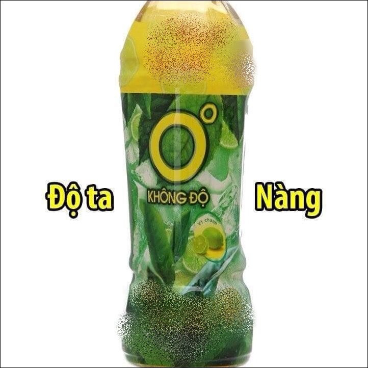 Nhãn hàng nổi tiếng nước ông 0 độ bỗng dưng được nhắc đến như 1 nước uống mang tên Độ ta không độ nàng.