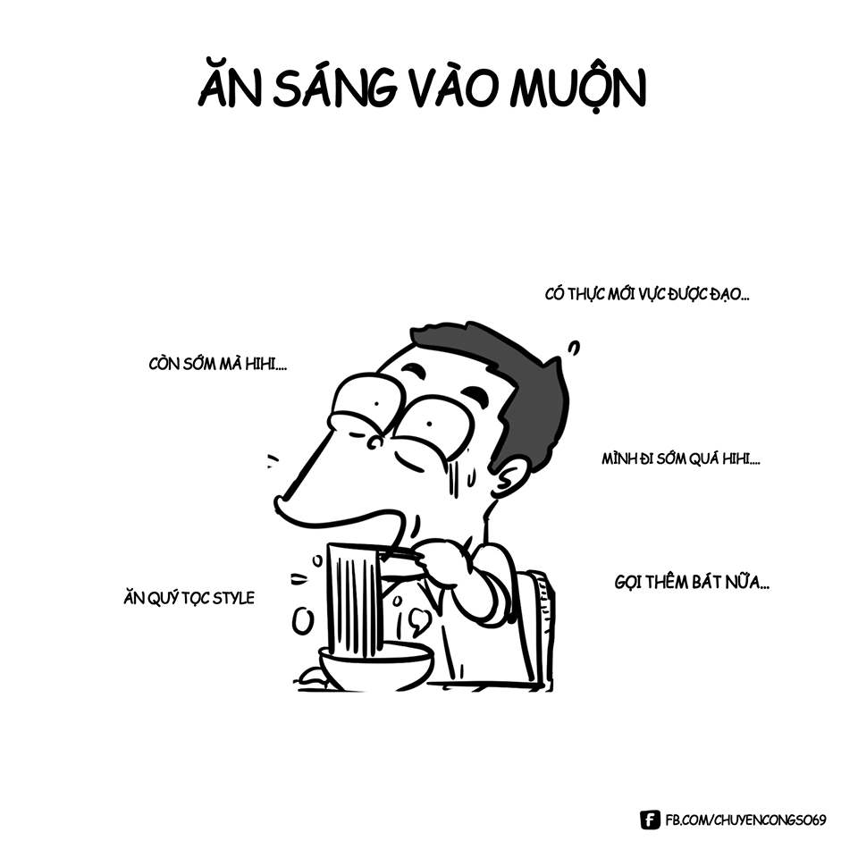 Ăn sáng muộn dẫn tới đi làm muộn.