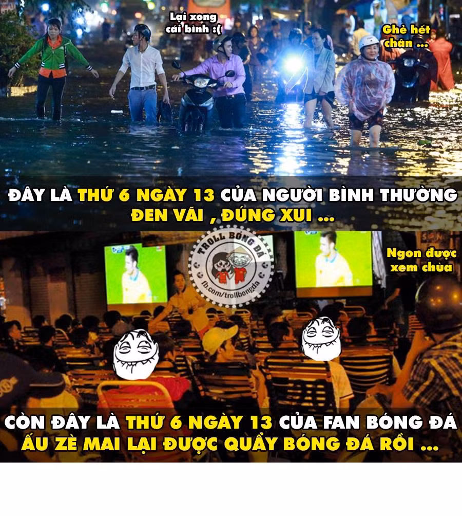 Thứ 6 ngày 13 của những người yêu và ghét bóng đá quả là thiên đường và địa ngục.