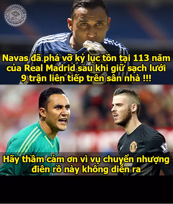 Nếu De Gea mà đến thì Navas đâu có kỉ lục này.