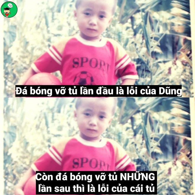 Còn với thủ môn Bùi Tiến Dũng hồi bé cậu bạn này có lần đã vỡ tủ kính vì đá bóng trong nhà. Nhưng theo cách giải thích của dân mạng thì lần đầu là lỗi do Dũng nhưng lần sau là lỗi do cái tủ không biết né đường bóng.