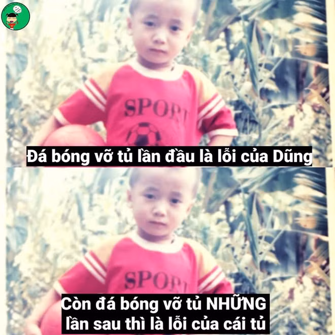 Còn với thủ môn Bùi Tiến Dũng hồi bé cậu bạn này có lần đã vỡ tủ kính vì đá bóng trong nhà. Nhưng theo cách giải thích của dân mạng thì lần đầu là lỗi do Dũng nhưng lần sau là lỗi do cái tủ không biết né đường bóng.