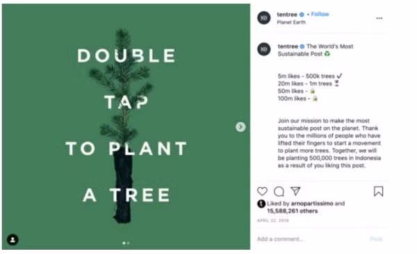Đứng thứ 6 trong top những bức ảnh được "thả tim" nhiều nhất Instagram là ảnh đăng tải bởi chiến dịch ý nghĩa của mang tên "Planting Trees For Likes", được thực hiện bởi TenTree.