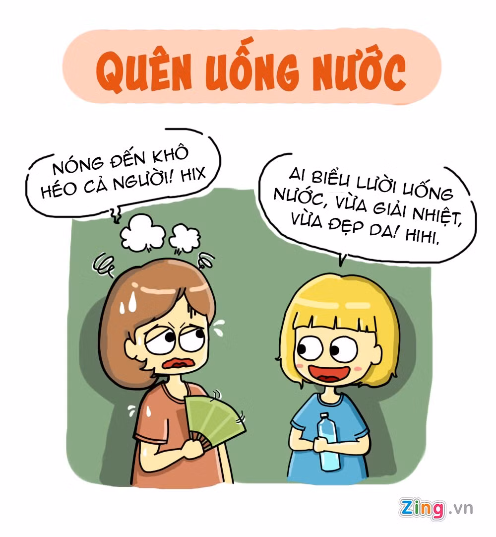  Thời tiết nắng nóng khiến cơ thể mất nước nhiều hơn. Không bổ sung nước thường xuyên làm bạn thấy tinh thần chậm chạp và mất tập trung. Nghiên cứu của Đại học King London (Anh) năm 2011 phát hiện bộ não của những thiếu niên lười uống nước bị co lại. Khi được yêu cầu chơi trò chơi, họ mất nhiều thời gian hơn những người uống đủ nước.