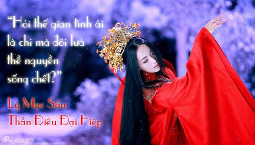 Câu nói kinh điển của nhân vật Lý Mạc Sầu trong Thần điêu đại hiệp. Người phụ nữ này chỉ vì chuyện tình ái mà trở thành nhân vật phản diện bị ghét nhất trong phim kiếm hiệp.