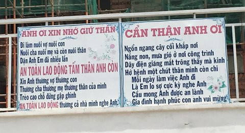 Không đao to búa lớn, không là những khẩu hiệu nhàm chán, ngược lại trên những tấm biển đó là tình cảm yêu thương của người vợ hiền kêu gọi chồng khi làm việc phải "cẩn thận" vì "em sợ" nên phải "nhắc anh".