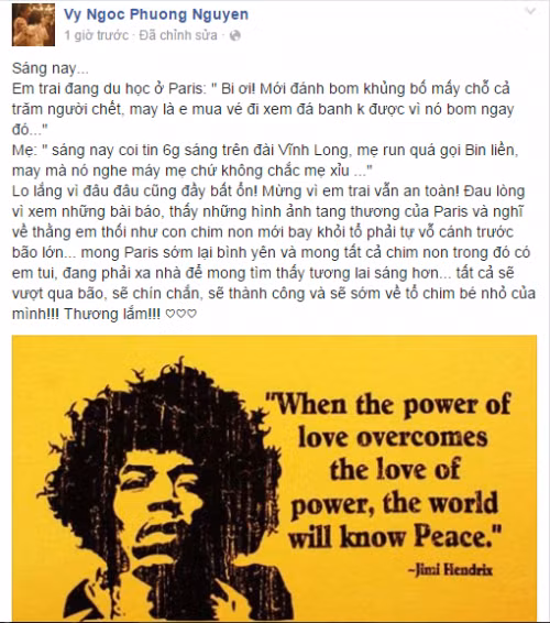 Ca sĩ Phương Vy không giấu nổi sự bàng hoàng khi nghe tin Paris bị đánh bom và chia sẻ nỗi lo lắng của gia đình khi em trai cô đang du học tại đây. Rất may em trai Phương Vy không mua được vé xem đá bóng ở sân vận động gần khu vực bị đánh bom.