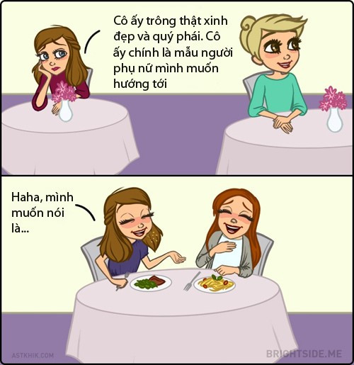 Con gái luôn ngưỡng mộ những người thanh lịch, quý phái và muốn giống như họ, song lại chẳng bao giờ làm được như vậy.