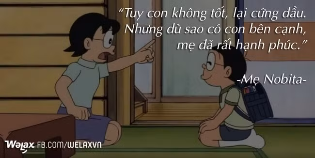Dù thường xuyên bị mẹ càu nhàu khi bị điểm kém, không chịu học hành... nhưng với mẹ, Nobita vẫn là người quan trọng nhất trên đời.