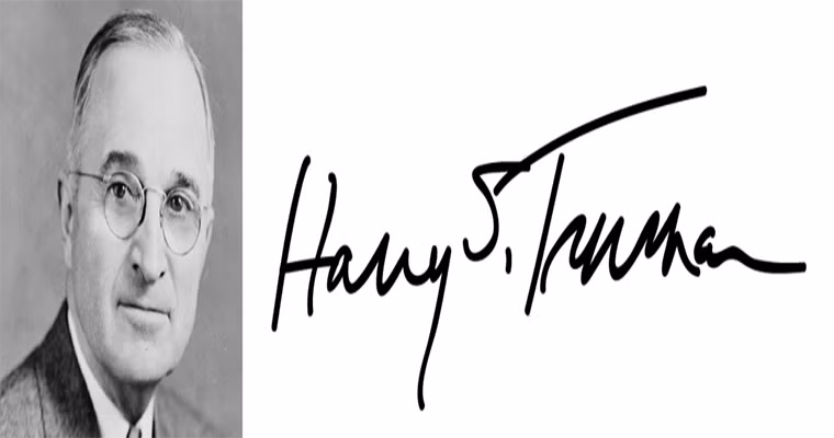 Còn đây là chữ ký của ông chủ Nhà Trắng thứ 34, cựu Tổng thống Harry S. Truman.