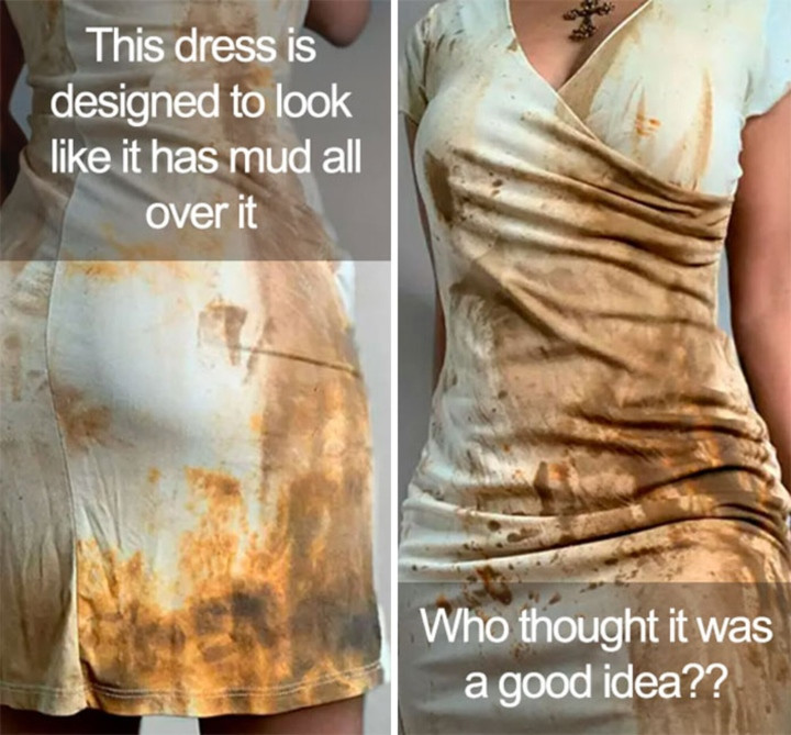 Nghĩ mãi vẫn không thể hiểu được dụng ý của nhà thiết kế khi tạo ra chiếc váy như dính bùn này.