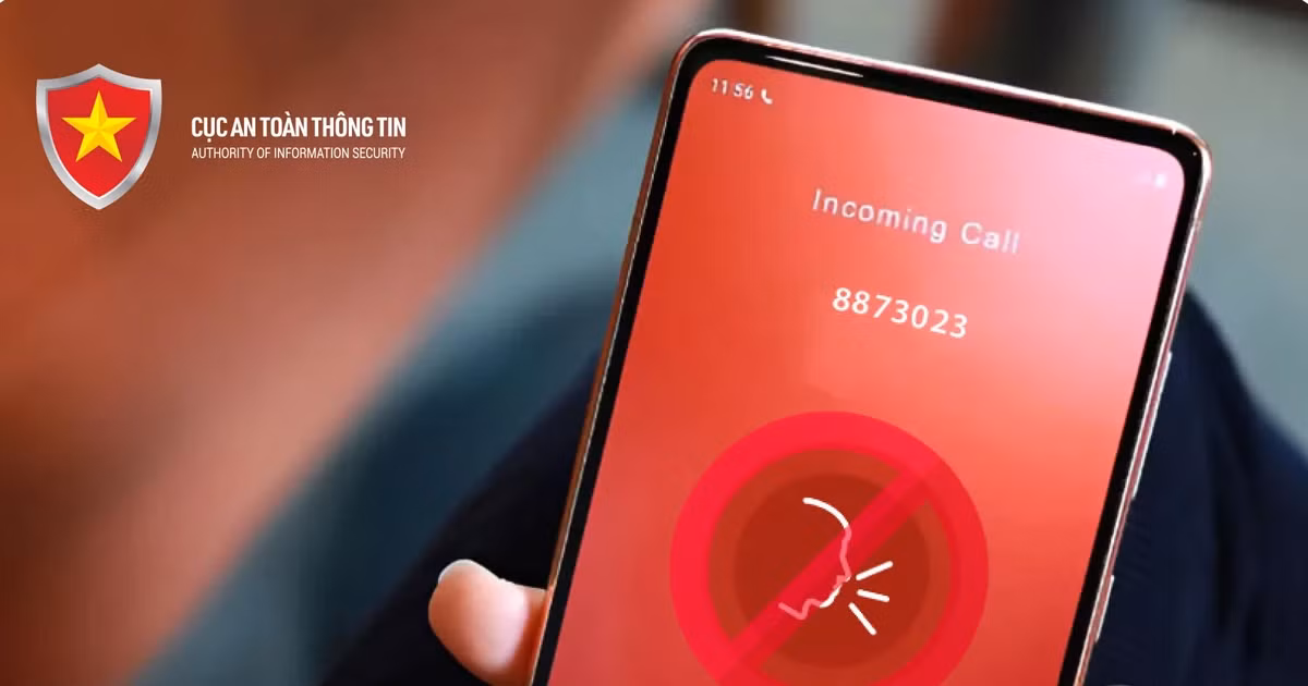 Cục An toàn thông tin - Bộ Thông tin và Truyền thông cảnh báo về tình trạng lừa đảo qua cuộc gọi "không nói gì" hoặc "nháy máy" từ các số lạ. (Ảnh: Cục ATTT)