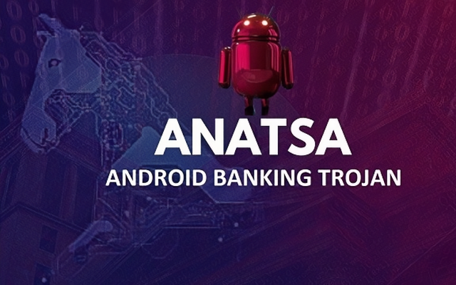 Mã độc Anatsa tấn công thiết bị Android, chiếm quyền điều khiển và tự thực hiện các giao dịch tài chính trái phép. (Ảnh: Bộ Thông tin và Truyền thông)