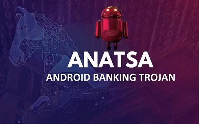 Mã độc Anatsa tấn công thiết bị Android, chiếm quyền điều khiển và tự thực hiện các giao dịch tài chính trái phép. (Ảnh: Bộ Thông tin và Truyền thông)