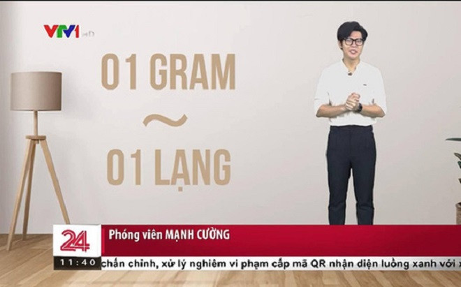MC Mạnh Cường cũng khiến netizen bàn luận xôn xao khi sai kiến thức cơ bản "1 gram bằng 1 lạng" trong chương trình Chuyển động 24h trưa ngày 29/8. Theo quy ước của người Việt, 1 lạng bằng 1/10 cân, tức 1 lạng = 0,1kg, trong khi đó 100 gram cũng bằng 0,1kg, như vậy quy đổi ra ta có 1 lạng = 100 gram.