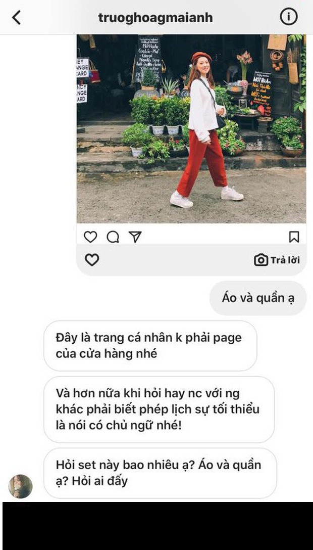 Mai Anh từng là tâm điểm chú ý của dư luận vì mắng khách hàng vô duyên, mất lịch sự khi người này hỏi giá tiền một set quần áo. Khi khách giải thích mình đã có chữ "ạ" cuối câu thì hot girl Mai Anh nói tiếp: "Hóa ra ngày xưa đi học cô giáo dạy chỉ cần nói ạ thôi là không bất lịch sự, không dạy nói chuyện với người khác là phải có chủ ngữ".