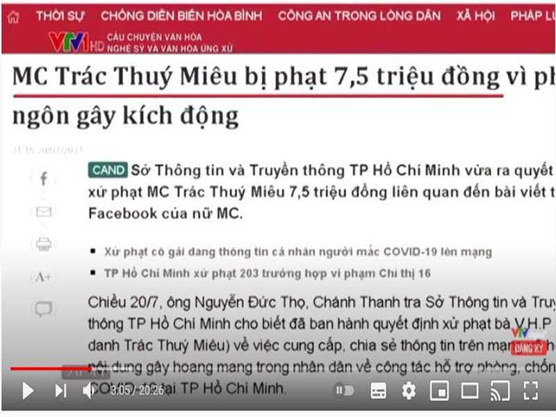 VTV cũng đưa tin MC Trác Thúy Miêu bị phạt 7,5 triệu đồng vì cung cấp, chia sẻ thông tin trên mạng xã hội có nội dung gây hoang mang trong nhân dân về công tác hỗ trợ phòng, chống dịch COVID-19 tại TP. HCM.