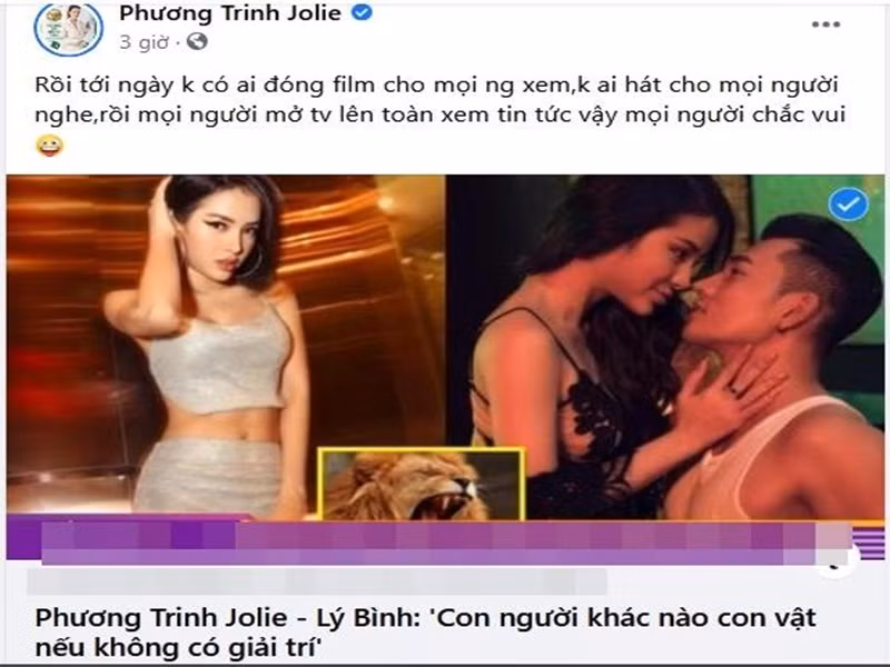 Mới đây, trên trang cá nhân, Phương Trinh Jolie đăng tải đường link bài viết có tựa đề: "Phương Trinh Jolie - Lý Bình: Con người khác nào con vật nếu không có giải trí'". Đi kèm với đó, nữ diễn viên viết: "Rồi tới ngày không có ai đóng phim cho mọi người xem, không ai hát cho mọi người nghe, rồi mọi người mở tivi lên toàn xem tin tức vậy chắc vui". Ảnh: Vietnamnet