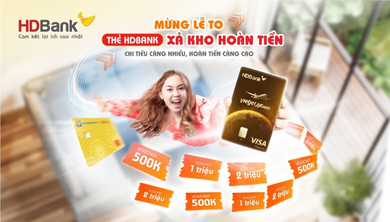 HDBank hoàn tiền hơn 5 triệu đồng cho chủ thẻ tín dụng - Hình 2 HDBank hoan tien hon 5 trieu dong cho chu the tin dung-Hinh-2