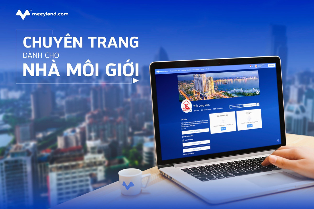 Môi giới thỏa sức sáng tạo trên nền tảng meeyland.com khi tích hợp Moi gioi thoa suc sang tao tren nen tang meeyland.com khi tich hop