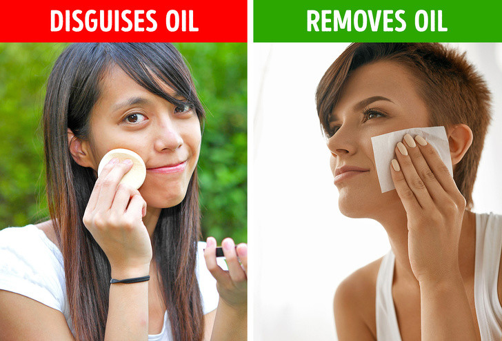 Dùng phấn để loại bỏ độ bóng nhờn trên da: Phấn má có thể giúp bạn che bớt đi độ bóng nhờn của da nhưng nó chắc chắn sẽ làm tắc nghẽn lỗ chân lông. Thay vì cố gắng ngụy trang bóng nhờn với phấn, hãy thử dùng giấy thấm dầu lau.