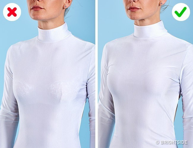 Không mặc áo lót ren dầy: Không nên mặc những loại đồ lót dày hoặc có bề mặt gồ ghề dưới quần kín hoặc những chiếc váy ngắn màu sặc sỡ. Nó sẽ làm vải bị sần lên và mọi người có thể nhìn thấy rõ ràng áo ngực của bạn. Bề mặt lồi lõm của quần áo sẽ làm hỏng vẻ đẹp của bộ trang phục bạn đang mặc.