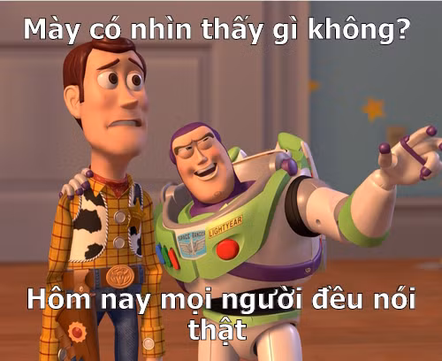 Mọi lời nói thật trong ngày này đều bị đặt dấu chấm hỏi.