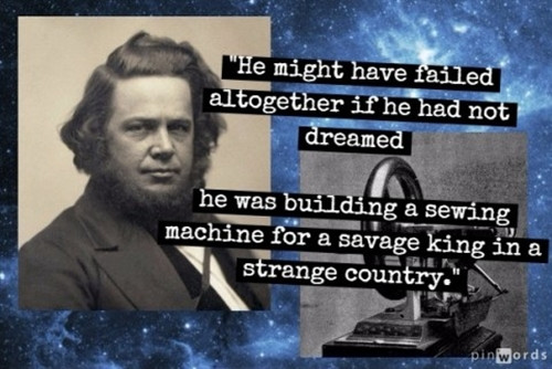 Elias Howe phát minh ra máy khâu nhờ giấc mơ. Ảnh: Pin Words.