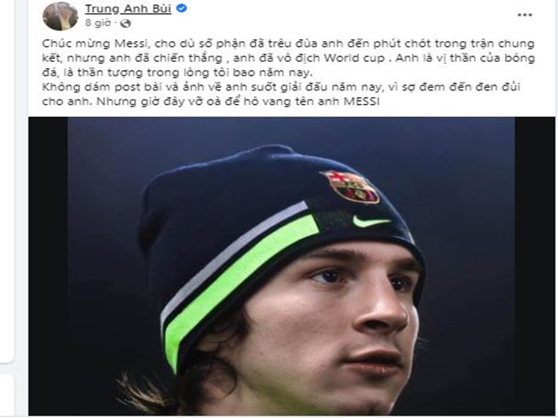 Messi là thần tượng của nghệ sĩ Trung Anh. "Không dám post bài và ảnh về anh suốt giải đấu năm nay vì sợ đem đến đen đủi cho anh. Nhưng giờ đây vỡ òa để hô vang tên anh Messi", nam nghệ sĩ chia sẻ.