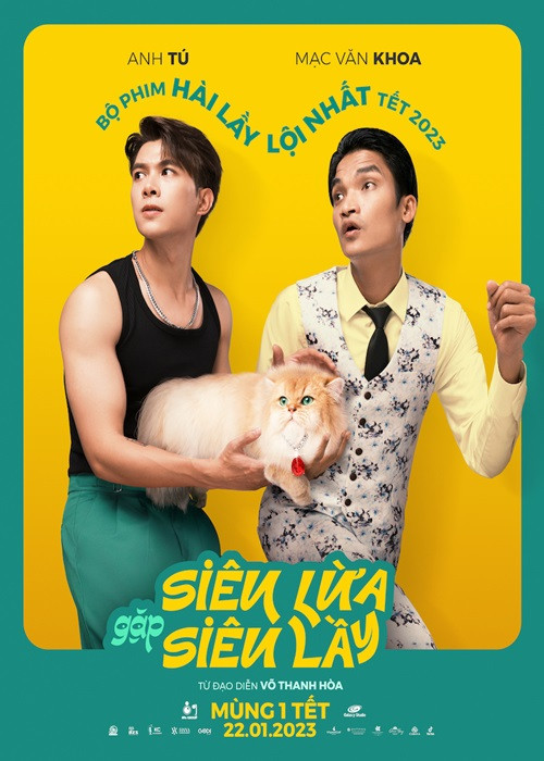 “Siêu lừa gặp siêu lầy” cũng là một trong những bộ phim Việt ra mắt dịp Tết Nguyên đán 2023. Phim do Võ Thanh Hòa làm đạo diễn. Dàn diễn viên gồm: Mạc Văn Khoa, Anh Tú, Ngọc Phước, Lâm Vỹ Dạ, NSƯT Mỹ Duyên, Nhất Trung. Ảnh: Moveek