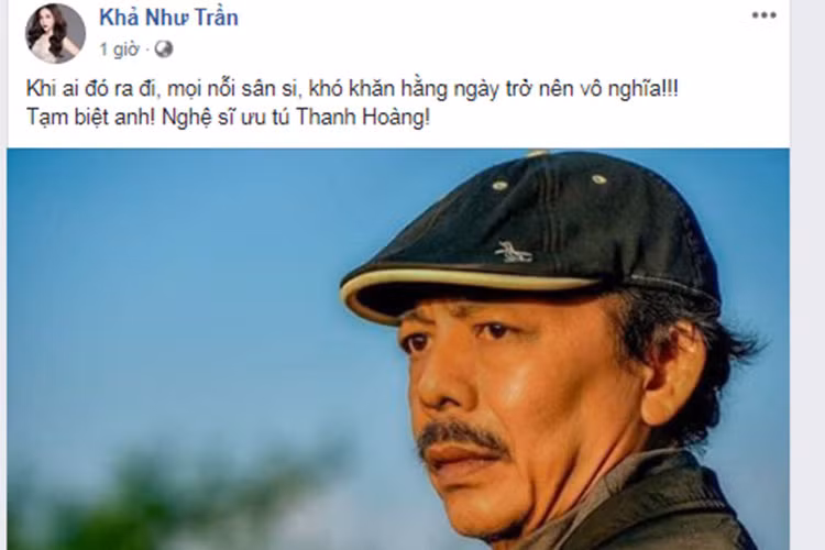 Khả Như đăng status đầy tâm trạng: "Khi ai đó ra đi, mọi nỗi sân si, khó khăn hàng ngày trở nên vô nghĩa. Tạm biệt anh".