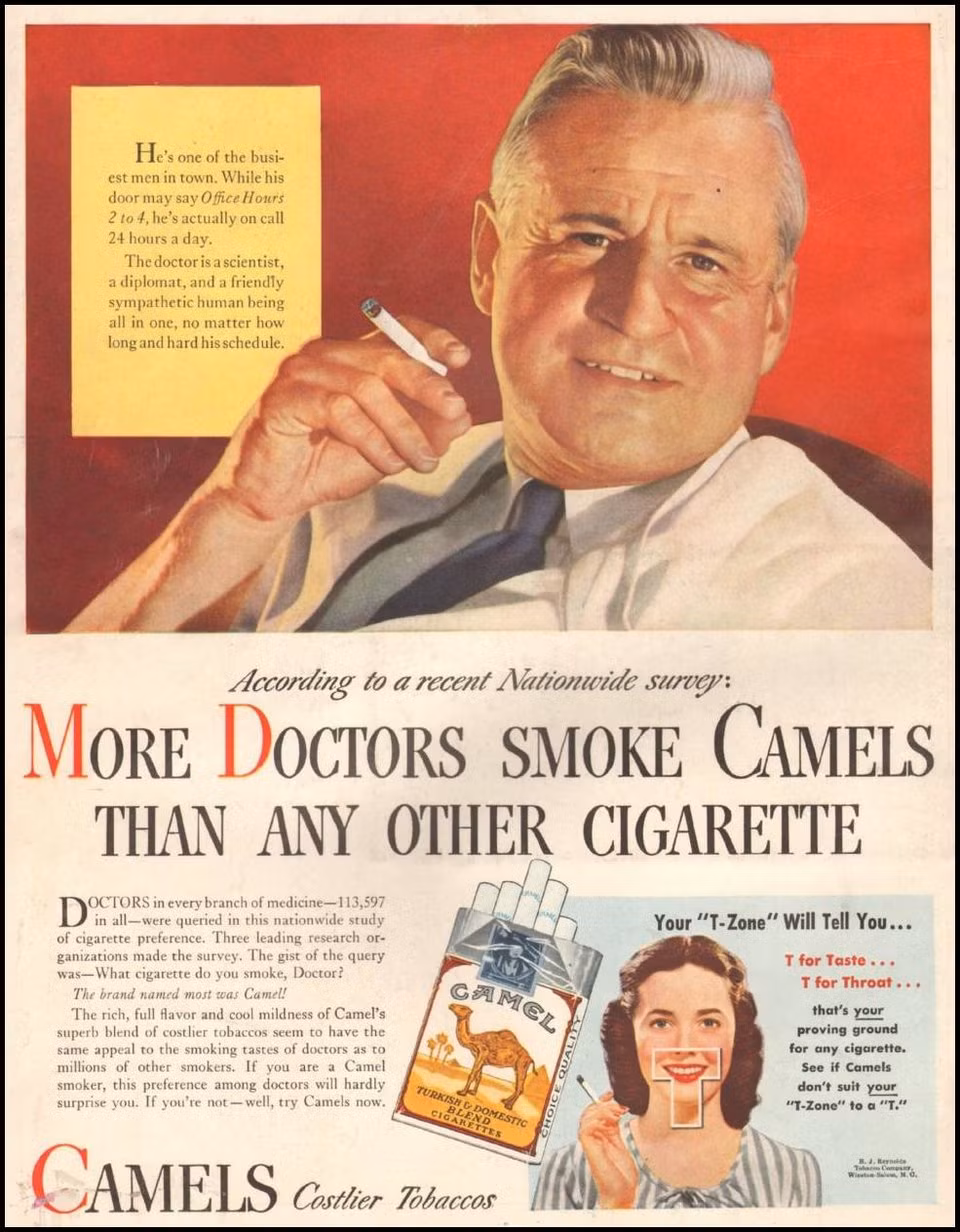 Trong những năm 1940, Camel đã cố gắng chứng minh rằng thuốc lá thực sự tốt cho bạn. Đây thực sự là quảng cáo cổ điển gây sốc.