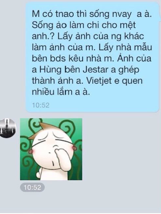 Sau khi biết được sự thật, nữ chính đã thẳng thắn đáp trả "Mình có thế nào sống như vậy anh ạ. Sống ảo làm chi cho mệt vậy anh, lấy ảnh của người khác làm ảnh của mình, lấy nhà mẫu bên bất động sản kêu nhà mình. Ảnh của anh Hùng bên Jestar em quen nhiều lắm anh à."