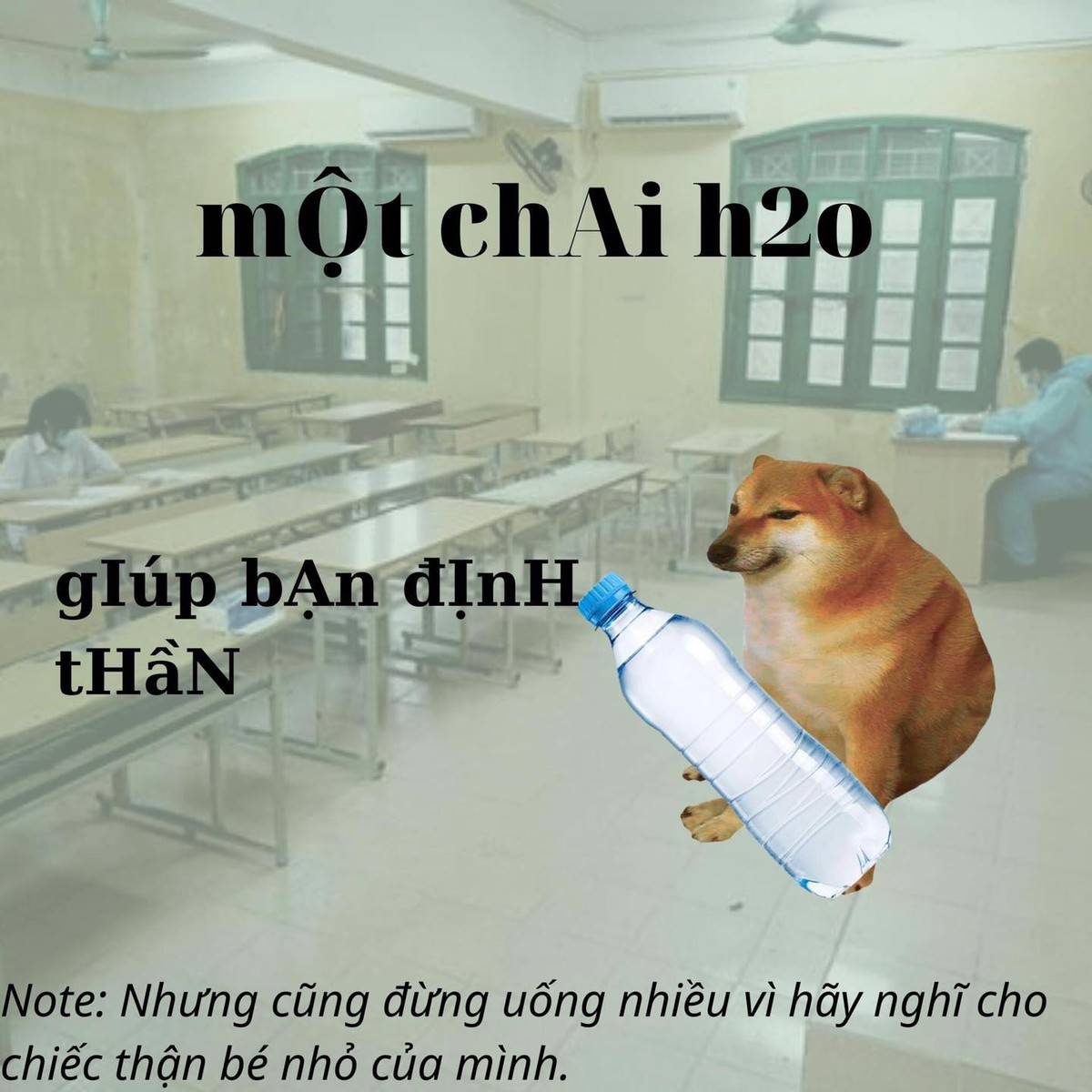 Một chai H20 sẽ là thứ nước thần giúp các sĩ tử định thần trong phòng thi.