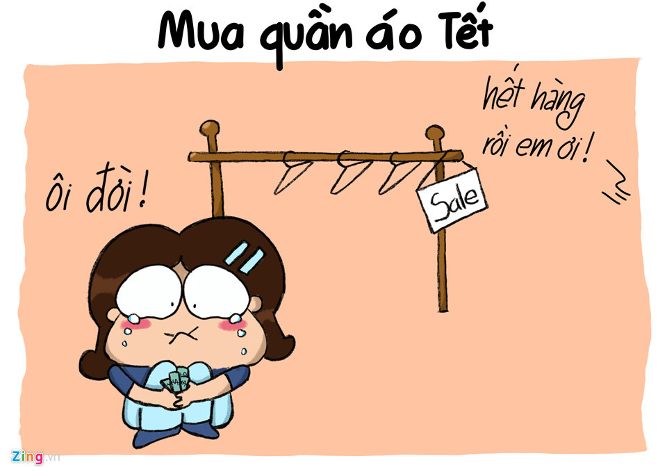Suốt ngày quanh quẩn công ty, mà toàn là các anh có vợ, diện cũng không ai ngắm nên không mua quần áo làm gì. Các bạn gái chỉ trông chờ dịp Tết để ăn mặc thật đẹp, về quê "nở mặt nở mày" với bạn bè, hàng xóm. Nhưng tiền thưởng về trễ, đến khi ra shop quần áo thì... chỉ còn hàng tồn. Thôi ráng mua vài bộ để năm mới sáng sủa một tí.