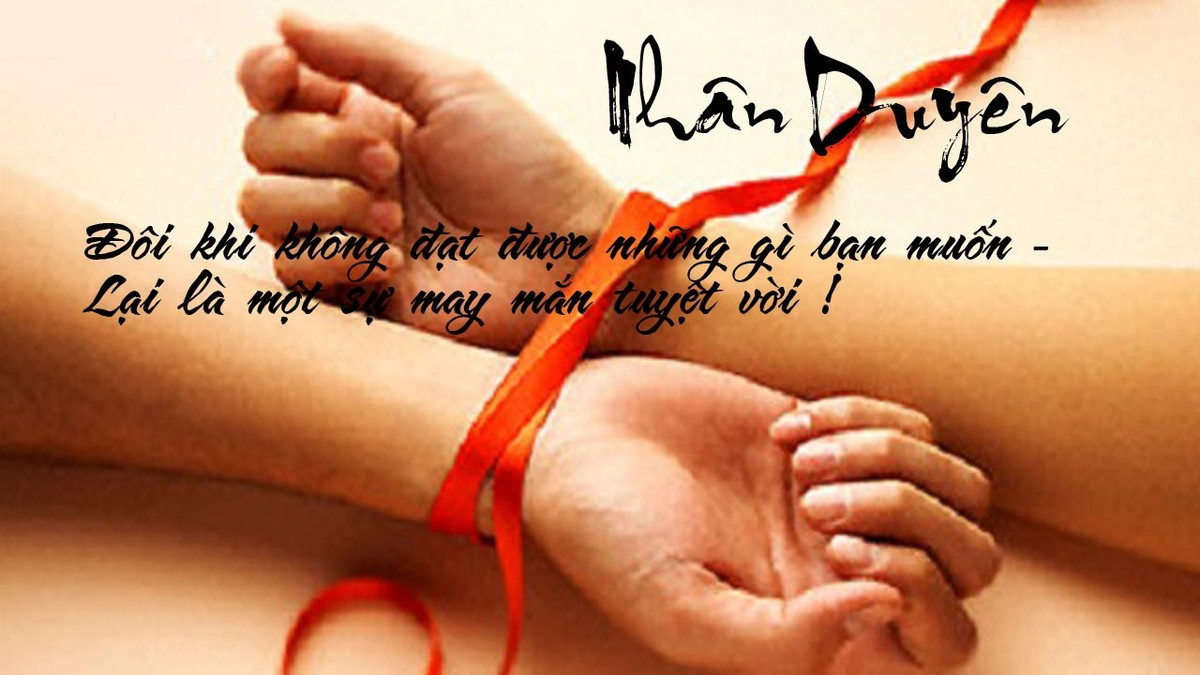 Nhung cau noi hay ve duyen so - duyen no!