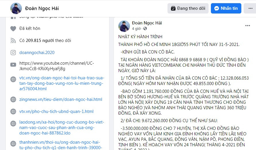 Trong khi Hoài Linh đang dính lùm xùm khi “ngâm” 14 tỷ tiền từ thiện người dân đóng góp ủng hộ đồng bào lũ lụt miền Trung thì ông Đoàn Ngọc Hải luôn nhận được sự tin tưởng tuyệt đối từ các mạnh thường quân. Ông Hải có cách làm từ thiện rất minh bạch rõ ràng, khoản thu, chi thế nào đều được ông công khai trên trang cá nhân. Ông Hải cũng không ít lần bỏ tiền túi để giúp đỡ người khó khăn với số tiền lớn.