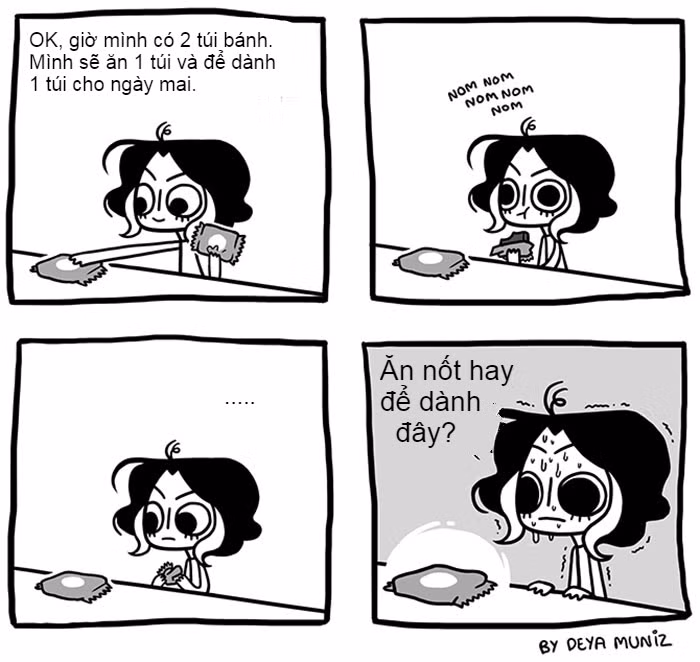 Kiềm chế trước đồ ăn ngon là việc khó khăn nhất trên đời.